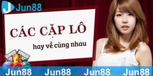 Anh em có thể đánh theo quy luật những cặp lô về cùng nhau trong cuộc chơi