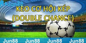 Kèo cơ hội kép tên tiếng anh là Double Chance